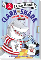 Clark the Shark: Friends Forever