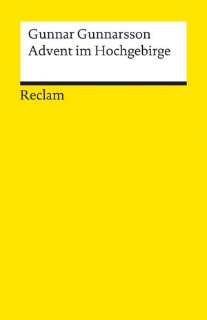 Gunnarsson, Gunnar. Advent im Hochgebirge - Erzählung. Reclam Philipp Jun., 2009.