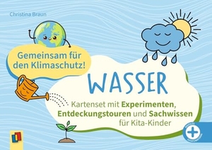 Braun, Christina. Gemeinsam für den Klimaschutz! Wasser - Kartenset mit Experimenten, Entdeckungstouren und Sachwissen für Kita-Kinder. Verlag an der Ruhr GmbH, 2024.