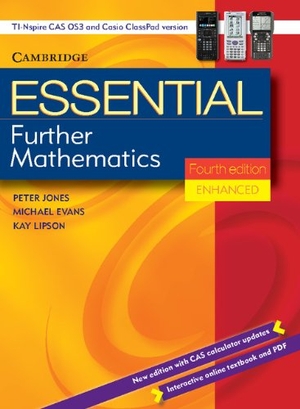 Jones, Peter / Evans, Michael et al. Essential Further Mathematics Fourth Edition Enhanced Tin/Cp Version. Cambridge-Hitachi, 2011.