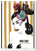 Burlesque - Quickies von Sara Horwath, der Klassiker ! (Tischkalender 2025 DIN A5 hoch), CALVENDO Monatskalender