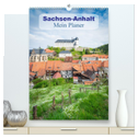 Sachsen-Anhalt - Mein Planer (hochwertiger Premium Wandkalender 2024 DIN A2 hoch), Kunstdruck in Hochglanz