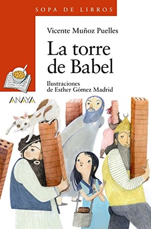 Muñoz Puelles, Vicente. La torre de Babel. Anaya Educación, 2017.