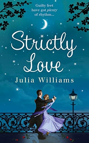 Williams, Julia. Strictly Love. HarperCollins Publishers, 2008.