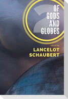 Of Gods and Globes II