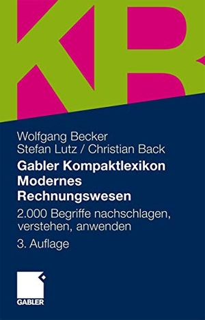 Becker, Wolfgang / Back, Christian et al. Gabler Kompaktlexikon Modernes Rechnungswesen - 2.000 Begriffe nachschlagen, verstehen, anwenden. Gabler Verlag, 2011.