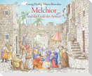 Melchior und das Gold der Armen
