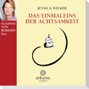 Das Einmaleins der Achtsamkeit