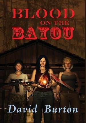 Burton, David. Blood on the Bayou. By Light Unseen Media, 2017.