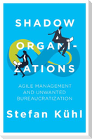 Shadow Organizations