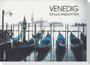 Venedig - Stille Ansichten (Wandkalender 2022 DIN A2 quer)
