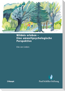 Wildnis erleben - Eine umweltpsychologische Perspektive