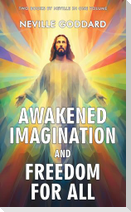 Awakened Imagination and Freedom for All