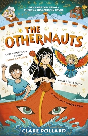 Pollard, Clare. The Othernauts - A laugh-out-loud ancient Greek adventure for kids!. Bonnier Books UK Limited, 2026.