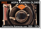 AGFA KAMERA OLDIES Klassische Kameras von 1926 - 1974 (Wandkalender 2022 DIN A4 quer)