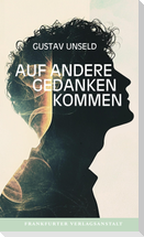 Auf andere Gedanken kommen