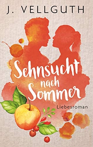 Vellguth, J.. Sehnsucht nach Sommer - Liebesroman. Books on Demand, 2019.
