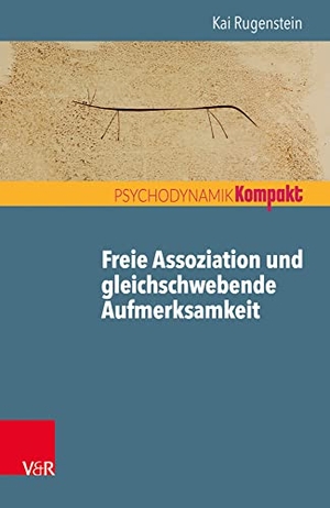 Rugenstein, Kai. Freie Assoziation und gleichschwebende Aufmerksamkeit - Arbeiten mit der psychoanalytischen Methode. Vandenhoeck + Ruprecht, 2019.