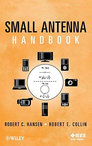 Hansen. Small Antenna. John Wiley & Sons, 2014.