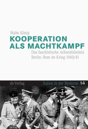 König, Malte. Kooperation als Machtkampf - Das faschistische Achsenbündnis Berlin-Rom im Krieg 1940/41. Böhlau-Verlag GmbH, 2007.