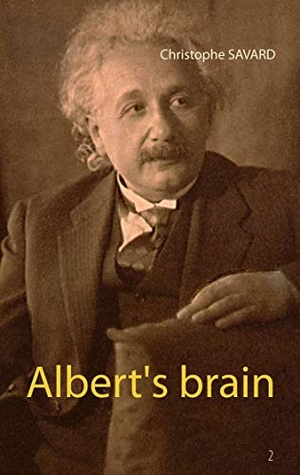 Savard, Christophe. Albert's brain. Books on Deman