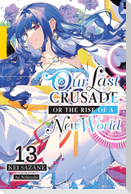 Our Last Crusade or the Rise of a New World, Vol. 13 (Light Novel)