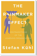 The Rainmaker Effect
