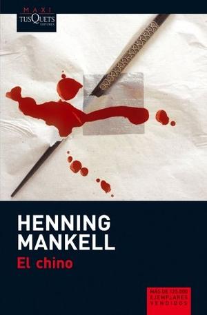 Mankell, Henning. El chino. Tusquets Editores, 2010.