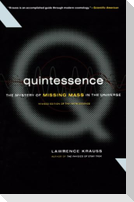 Quintessence the Search for Missing Mass in the Universe