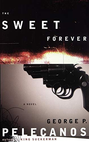 Pelecanos, George P.. The Sweet Forever. Little, Brown, 1998.
