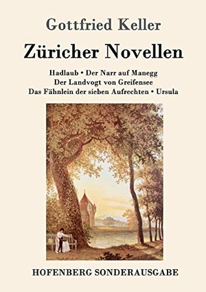 Keller, Gottfried. Züricher Novellen. Hofenberg, 2016.