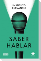 Saber Hablar / Know How to Speak