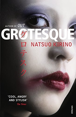Kirino, Natsuo. Grotesque. Jonathan Cape, 2008.