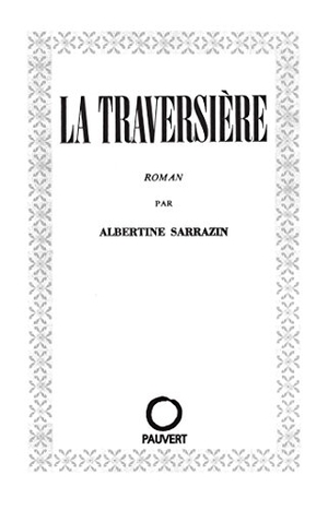 Sarrazin-A. La Traversière. Fayard-France, 2019.