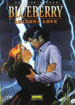 Charlier, Jean-Michel / Giraud, Jean et al. Arizona love. Norma Editorial, S.A., 2002.