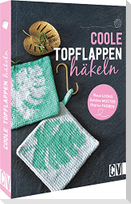 Coole Topflappen häkeln
