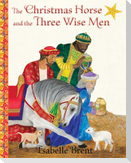 The Christmas Horse and the Three Wise Men