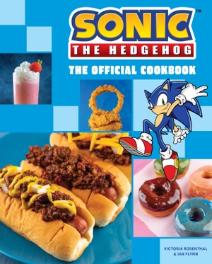 Rosenthal, Victoria / Ian Flynn. Sonic the Hedgehog: The Official Cookbook. Insight Editions, 2023.
