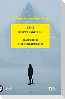 Omicidio sul ghiacciaio. Un'indagine del commissario Grauner