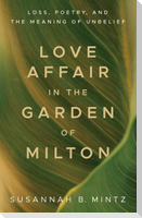 Love Affair in the Garden of Milton