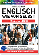 Englisch wie von selbst für Alltag & Leben (ORIGINAL BIRKENBIHL)