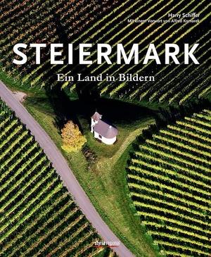 Schiffer, Harry / Alfred Komarek. Steiermark - Ein Land in Bildern. Styria Regional, 2012.