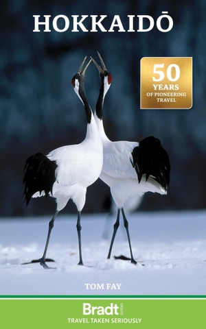 Fay, Tom. Hokkaido. Bradt Travel Guides Ltd - IWUK, 2024.