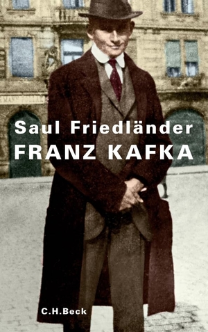 Friedländer, Saul. Franz Kafka. C.H. Beck, 2024.