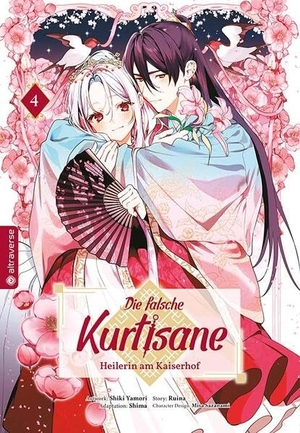 Ruina / Yamori, Shiki et al. Die falsche Kurtisane - Heilerin am Kaiserhof 04. Altraverse GmbH, 2026.