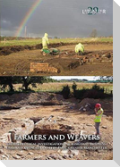 Farmers and Weavers: Archaeological Investigations at Kingsway Business Park and Cutacre Country Park, Greater Manchester