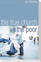 The True Church and the Poor