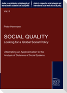 Social Quality - Looking for a Global Social Policy