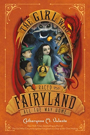 Valente, Catherynne M. The Girl Who Raced Fairyland All the Way Home. Square Fish, 2017.