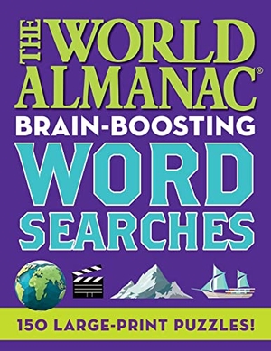 World Almanac. The World Almanac Brain-Boosting Word Searches - 150 Large-Print Puzzles!. Skyhorse Publishing, 2023.